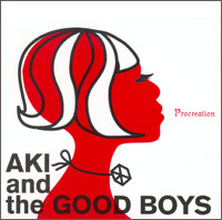 AKI and the GOOD BOYS