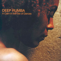 DEEP RUMBA - A CALM IN THE FIRE OF DANCES - RUMBA PROFUNDA / ALTA EN LA FIEBRE DE LA RUMBA

