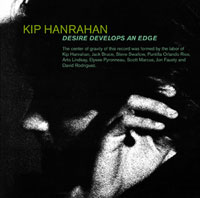 KIP HANRAHAN - DESIRE DEVELOPS AN EDGE